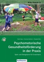 Psychomotorische Gesundheitsförderung in der Praxis